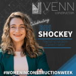 Bri Shockey Preconstruction Coordinator Venn construction